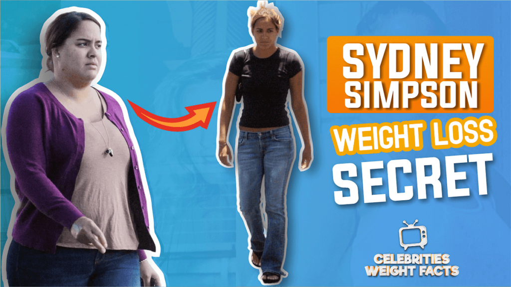 Sydney Simpson Weight Loss: Secrets And Tips Revealed